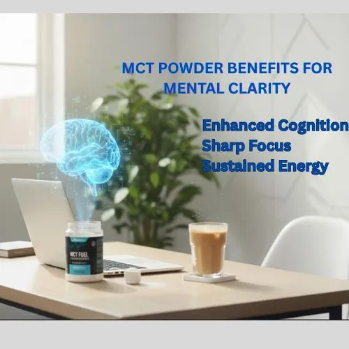 MCT Powder Benefits for Mental Clarity.jpg