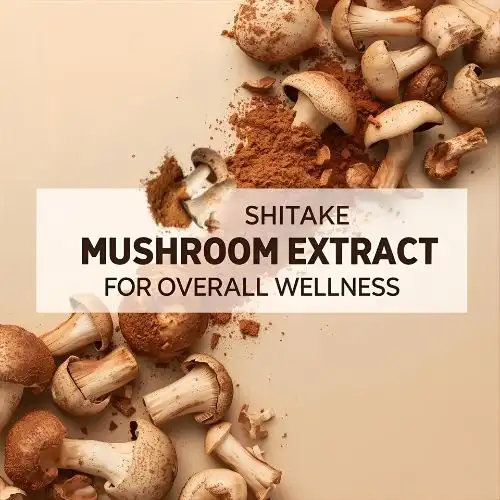 Harnessing Shiitake Mushroom Extract for Overall Wellness Harnessing Shiitake Mushroom Extract for Overall Wellness
