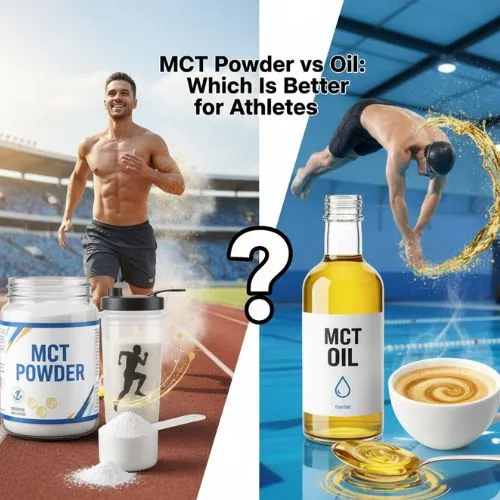 MCT Powder vs Oil Which Is Better for Athletes