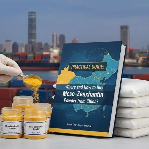 Practical Guide Where and How to Buy Meso-Zeaxanthin Powder from China